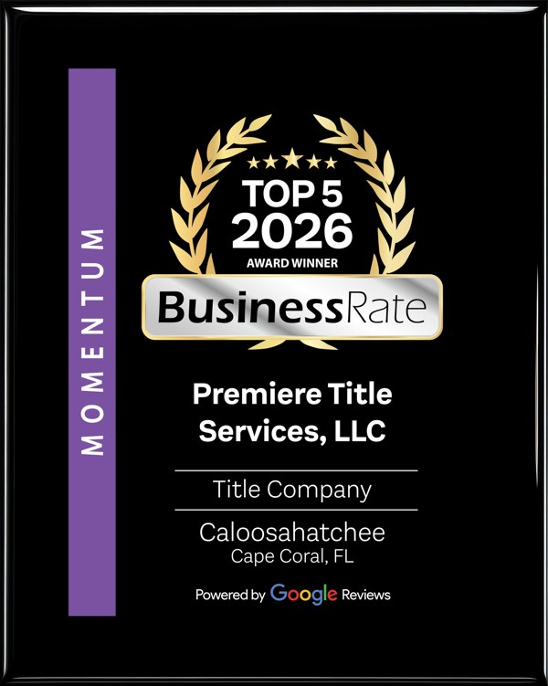 Premiere Title Services – BusinessRate Top 5 2026 Award Winner, Title Company, Cape Coral FL